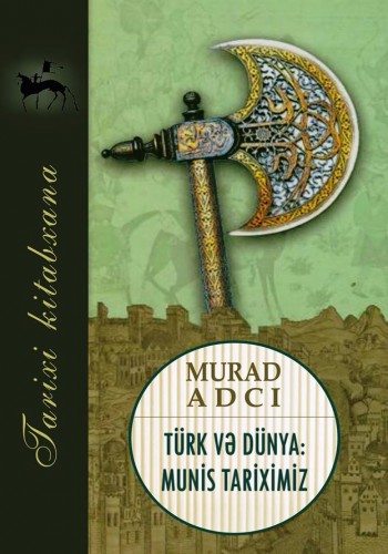 Türk və dünya: munis tariximiz